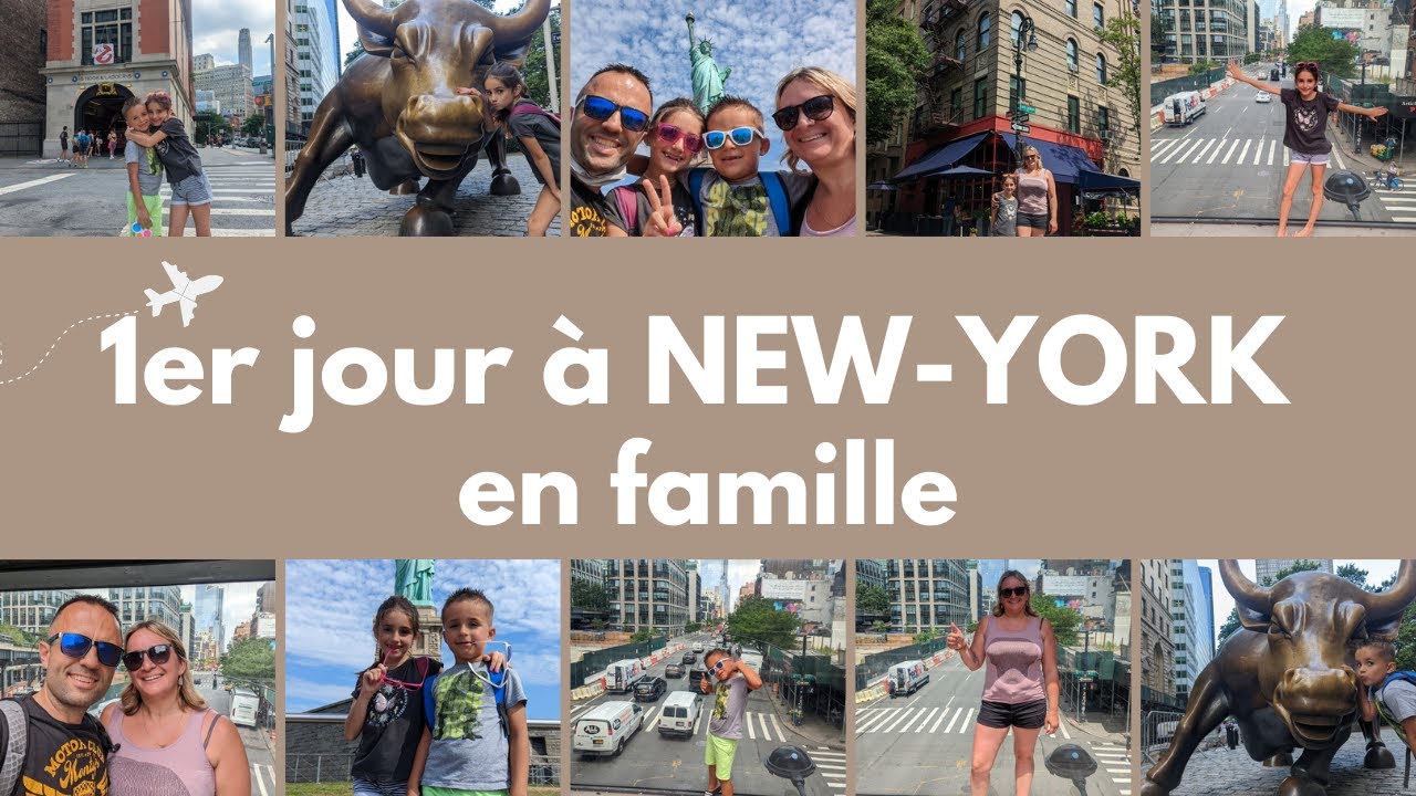 Voyage NewYork en famille jour 2/9 YouTube