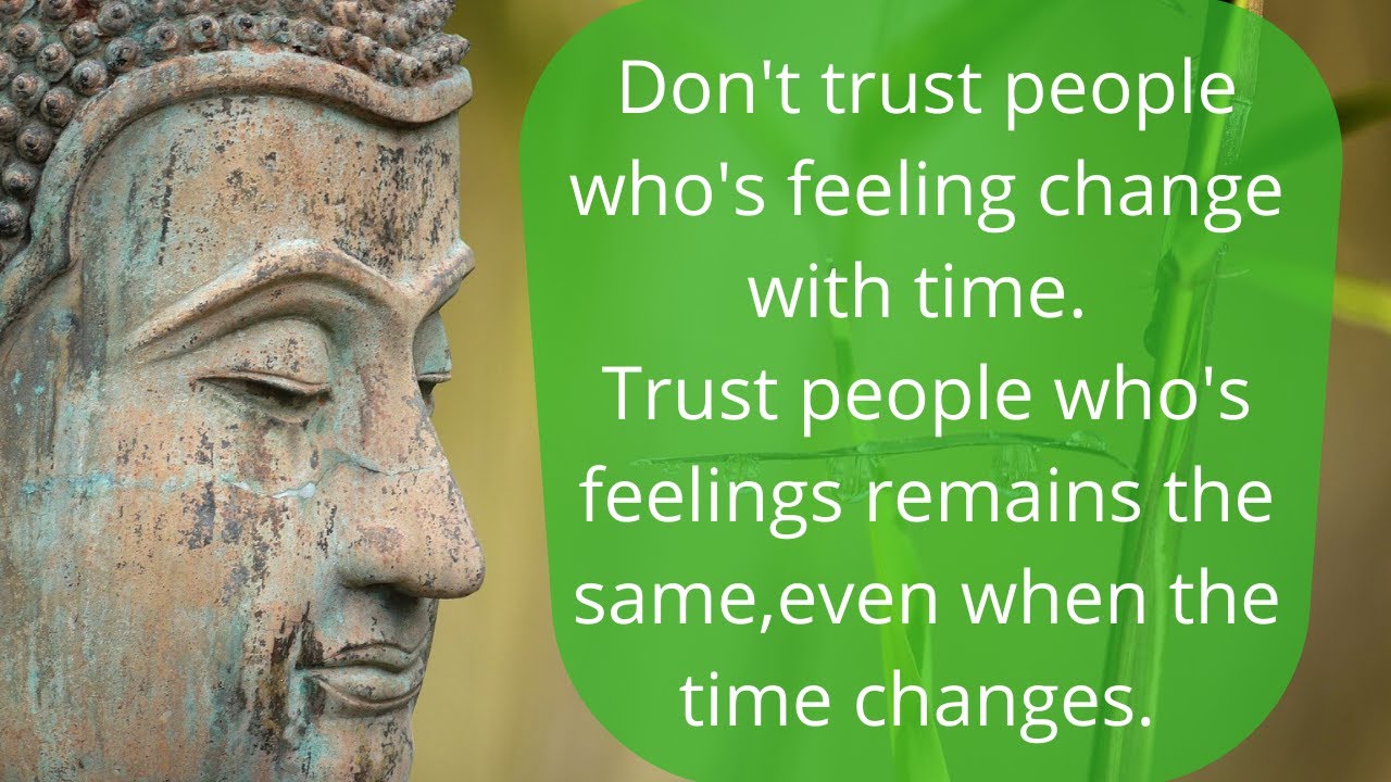 Don'T Trust People Whose Feelings Change With Time - Youtube