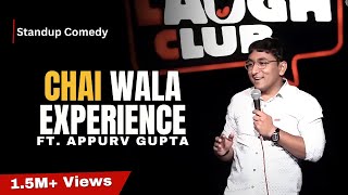 Chai Wala Experience | Stand-Up Comedy by Appurv Gupta Aka GuptaJi