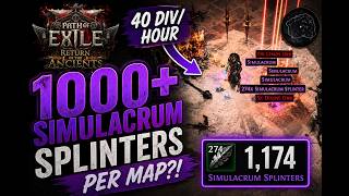 POE 2: 1000+ Simulacrum Splinters PER MAP?!