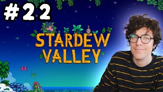 Stardew Valley / Bonk Farm - Episode 22 (1.6 update)