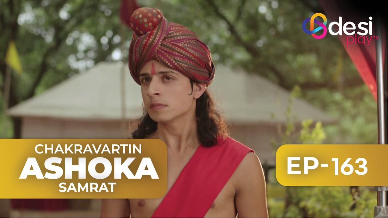 CHAKRAVARTIN ASHOKA SAMRAT | Full Episode 163 - English Dubbed | Desi Play-English