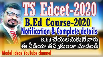TS Edcet 2020, B.Ed Notification, Application,Syllabus,Complete details,Model ideas Rajendhar Bondla