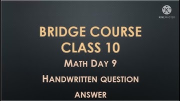bridge course class 10 math Day 9 setu aabhyas Handwritten question answers