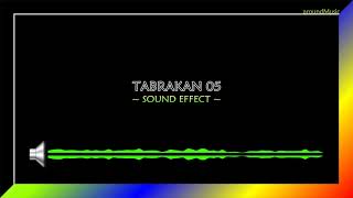 TABRAKAN 05 - SOUND EFFECT