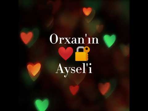 istek video Orxan❤Aysel