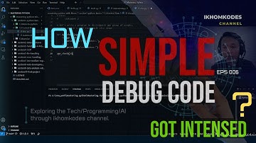 Simple Debug Code Got Intensed | Python Mastery Ep 006 | 2024-2025 @ikhomkodes3466