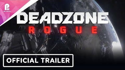 Deadzone Rogue | Official Version 1 0 Release Date Announcement Trailer | 4K 60fps