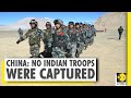 China confirms that no Indian soldiers were captured | India-China clash