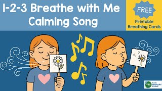 Deep Breathing Song   Free Printable Visuals