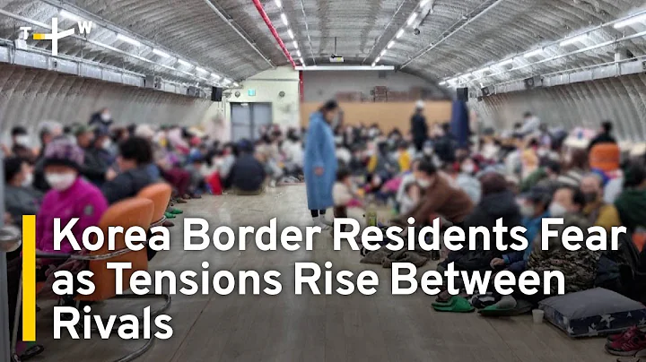 Tensions on Korean Border Leave Residents Feeling Vulnerable | TaiwanPlus News - DayDayNews