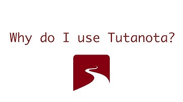 Why do I use Tutanota?