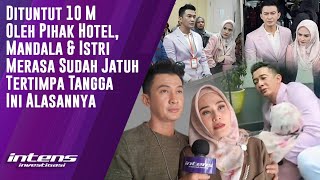 Download Lagu Mandala Merasa Sudah Jatuh Tertimpa Tangga Pasca Dituntut 10 Miliar | Intens Investigasi | Eps 4264 Download Lagu Mandala Merasa Sudah Jatuh Tertimpa Tangga Pasca Dituntut 10 Miliar | Intens Investigasi | Eps 4264