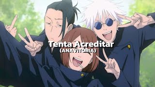 Tenta Acreditar Anavitória Gojo E Geto