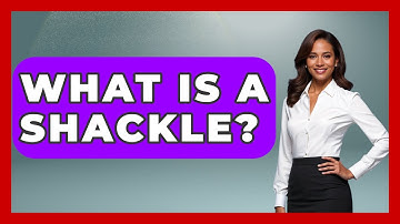 What Is A Shackle? - Conventions Network