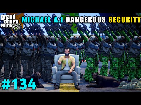MICHAEL A.I DANGEROUS ROBOT ARMY FOR FIGHT | GTA V GAMEPLAY #134