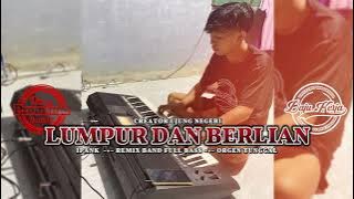 LUMPUR DAN BERLIAN ‼️ - Ipank || new remix band full bass || orgen tunggal