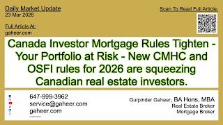Canada Investor Mortgage Rules Tighten - Your Portfolio at Risk - New CMHC and OSFI rules for 2026