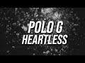 Polo G - Heartless (lyrics) Feat. Mustard