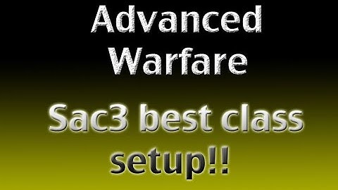 COD Advanced warfare sac3 best class setup!! - Advanced warfare gameplay
