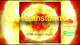HeathStorm | EDM Techno Music