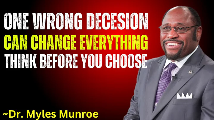 CONSEQUENCES ARE MORE IMPORTANT THAN DECISIONS | DR. MYLES MUNROE BEST SPEECH