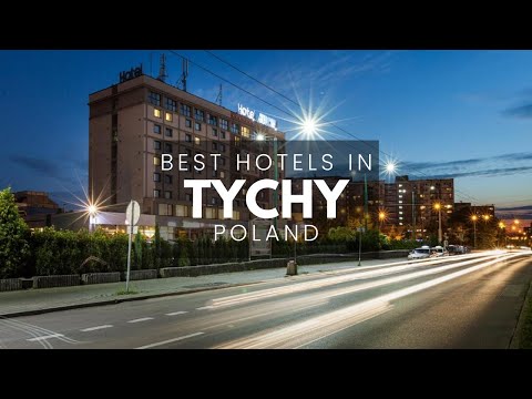 Best Hotels In Tychy Poland (Best Affordable & Luxury Options)