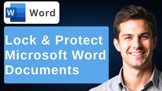 How To Lock & Protect Microsoft Word Documents [2025 Guide]