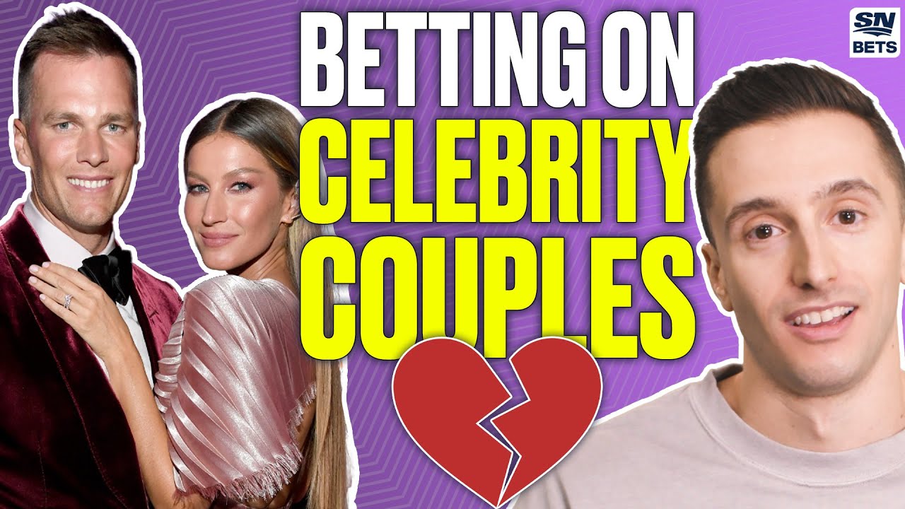 Would You Bet On Celebrity Couple Breakups? | SN Bets