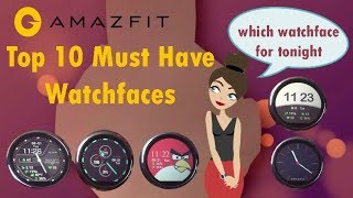 Amazfit - Top 10 must have watch faces for Amazfit smartwatch | watch face collection for amazfit