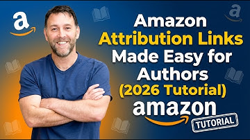 Amazon Attribution Links Made Easy for Authors (2026 Tutorial)