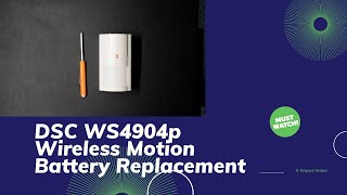 DSC WS4904p Battery Replacement