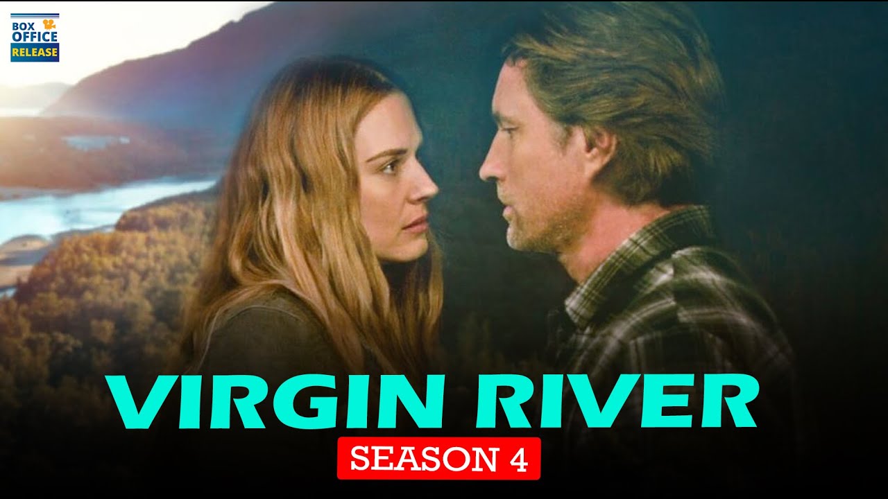 Virgin River Season 4 Netflix Release Date & Plot Details Revealed - Box Office Release
