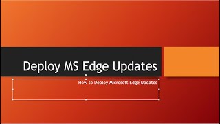 Deploy MS Edge Updates in SCCM