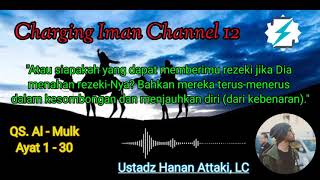 Ust. Hanan Attaki , LC ( Tilawah Surat Al - Mulk )