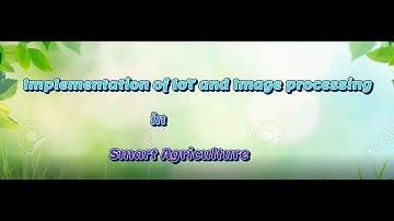 Smart Agriculture using IoT and Image processing | Final Year Mini Project
