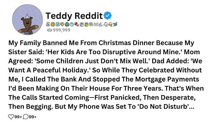My Family Banned Me From Christmas Dinner Because My Sister Said 'Her Kids Are Too Disruptive Around