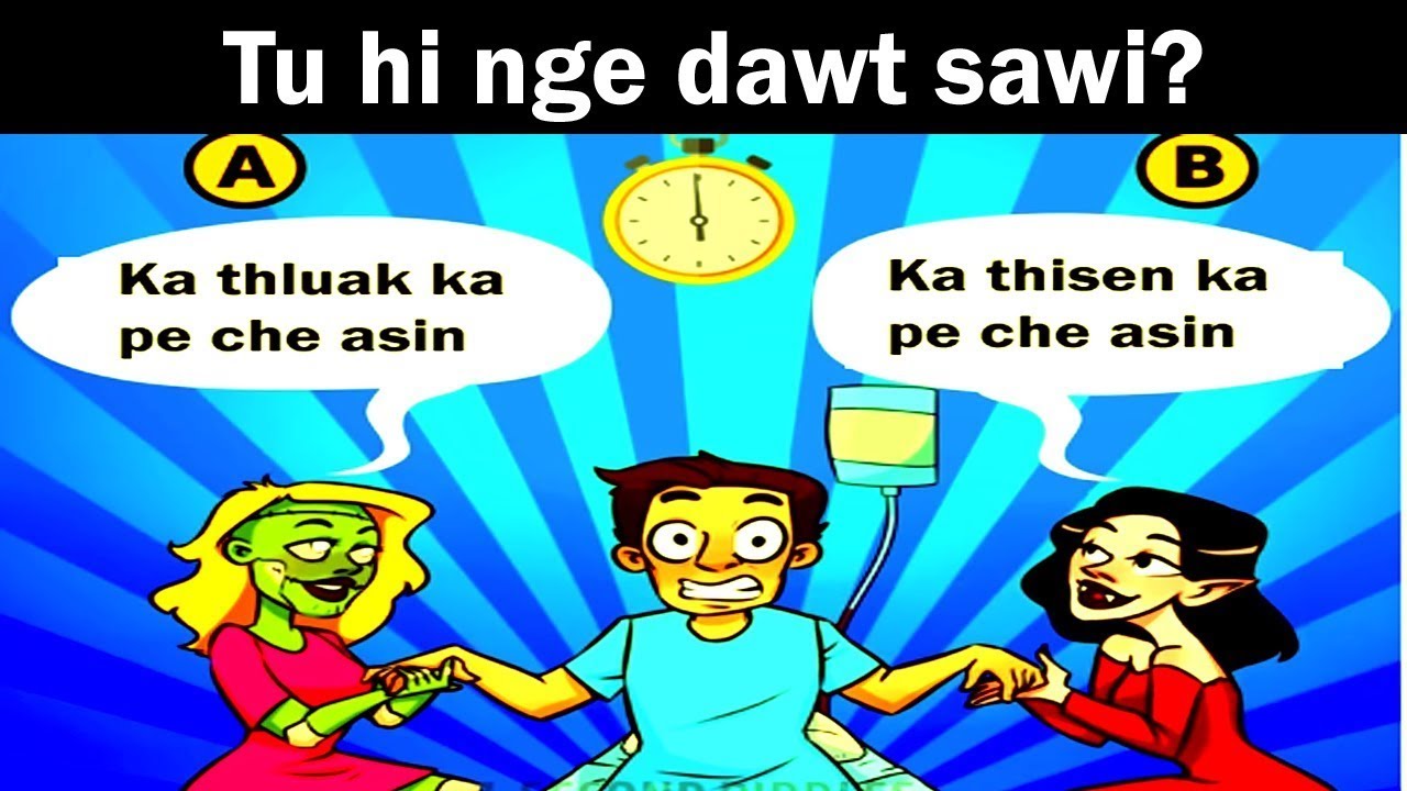 Tu hi nge dawt sawi le? | Detective atan i tlak dawn em? | Khawlbawm Channel