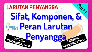 Larutan Penyangga  Part 1 Sifat Komponen U0026 Peran Larutan Buffer  Penyangga