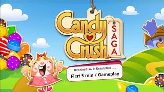 Candy Crush Saga : Pc Game / android / iPhone / iPad - First 5 min Gameplay screenshot 2