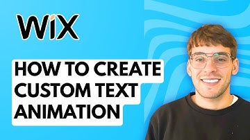 How to Create Custom Text Animation in Wix [2025 Guide]
