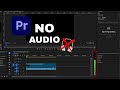 How to Fix NO AUDIO in Premiere Pro (Fast Sound Bug Fix)