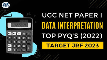 Data Interpretation Solved PYQs | UGC NET Paper I | Target JRF 2023