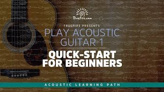 Play Acoustic Guitar 1: Quick-Start for Beginners - Intro