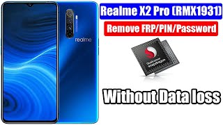 Realme X2 Pro Unlock Password/PIN/FRP || Without Data Loss 100% Working