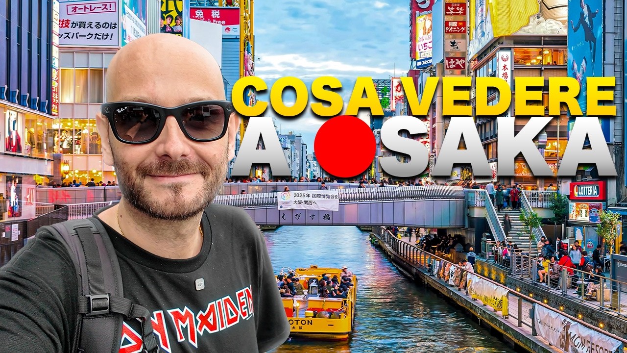 COSA VEDERE AD OSAKA: tra MODERNITÀ e TRADIZIONE