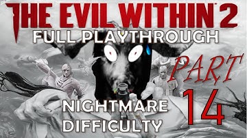 The Evil Within 2 -Part14: City