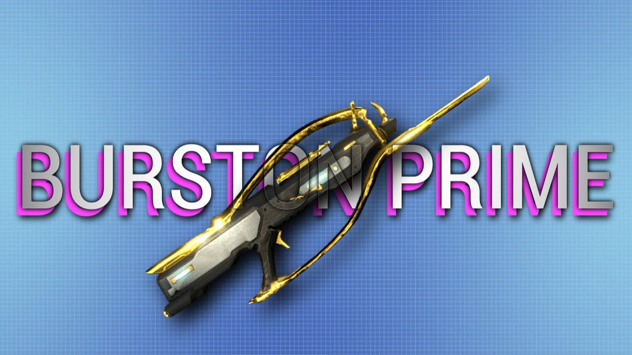 [Burston Prime] - A MELHOR INCARNON DO JOGO