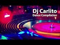 Dj carlito  dance compilation