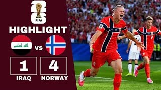 Iraq vs Norway Highlights | Norway 4-1 Iraq | FIFA World Cup 2026